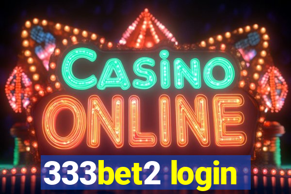 333bet2 login